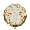 Keep Your Face to the Sunshine Round Mirror Compact