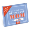 What I l Love About Being Your Mom Custom Fill In Mini Booklet